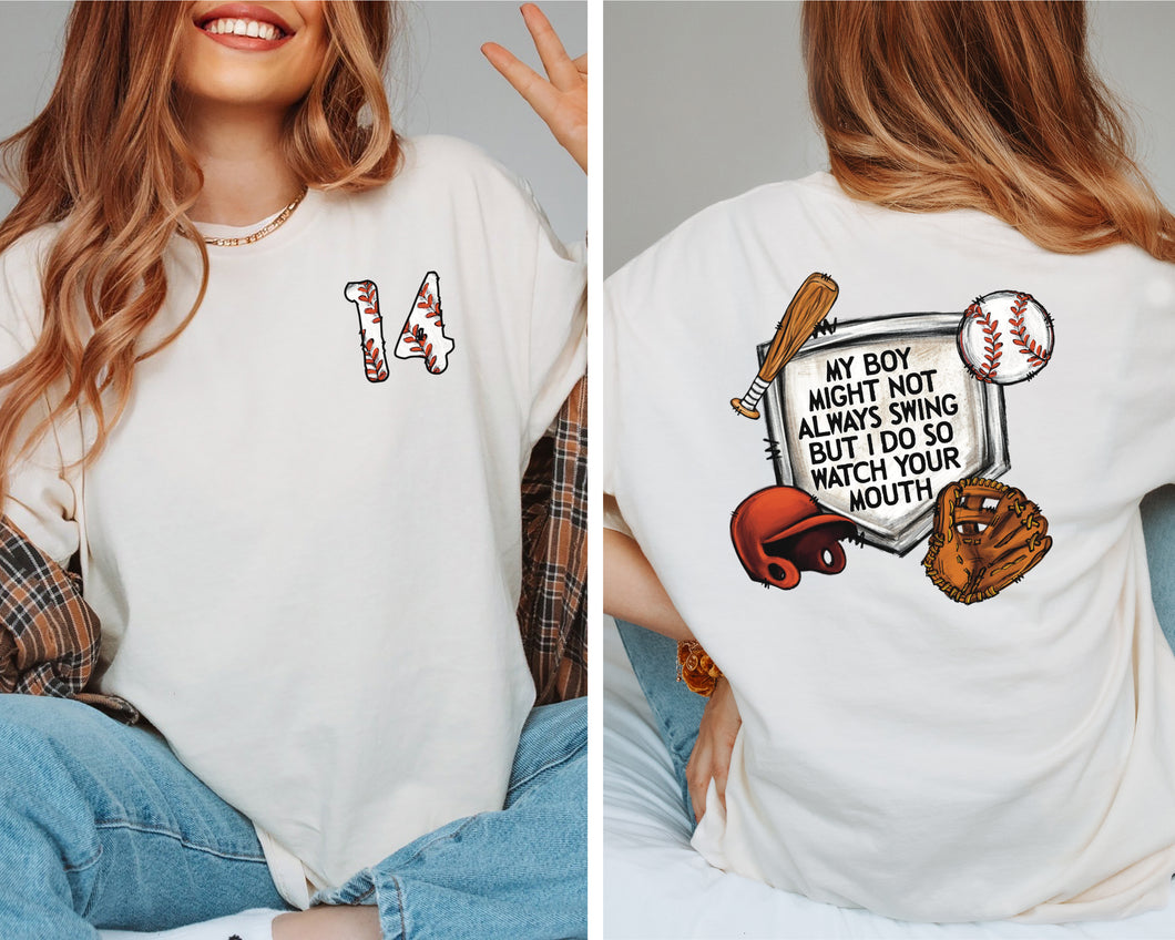 My Boy Might Not Swing But I Do - BASEBALL MOM TOP
