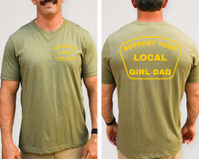 Load image into Gallery viewer, Support Your Local Girl Dad Tee
