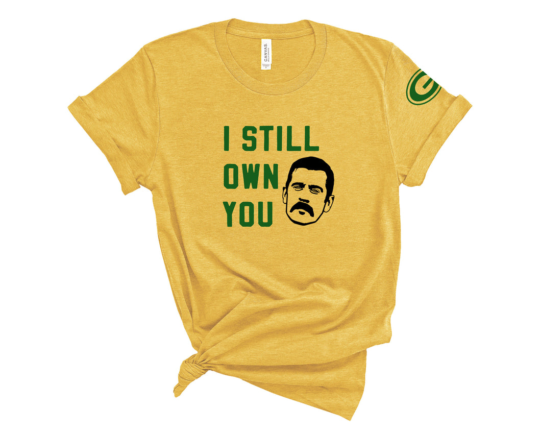 I Still Own You Tee