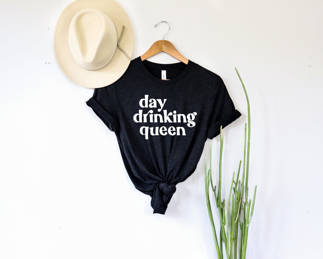 Day Drinking Queen Tee