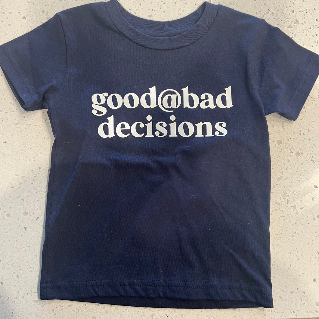 Good @ Bad Decisions - Navy - 2T