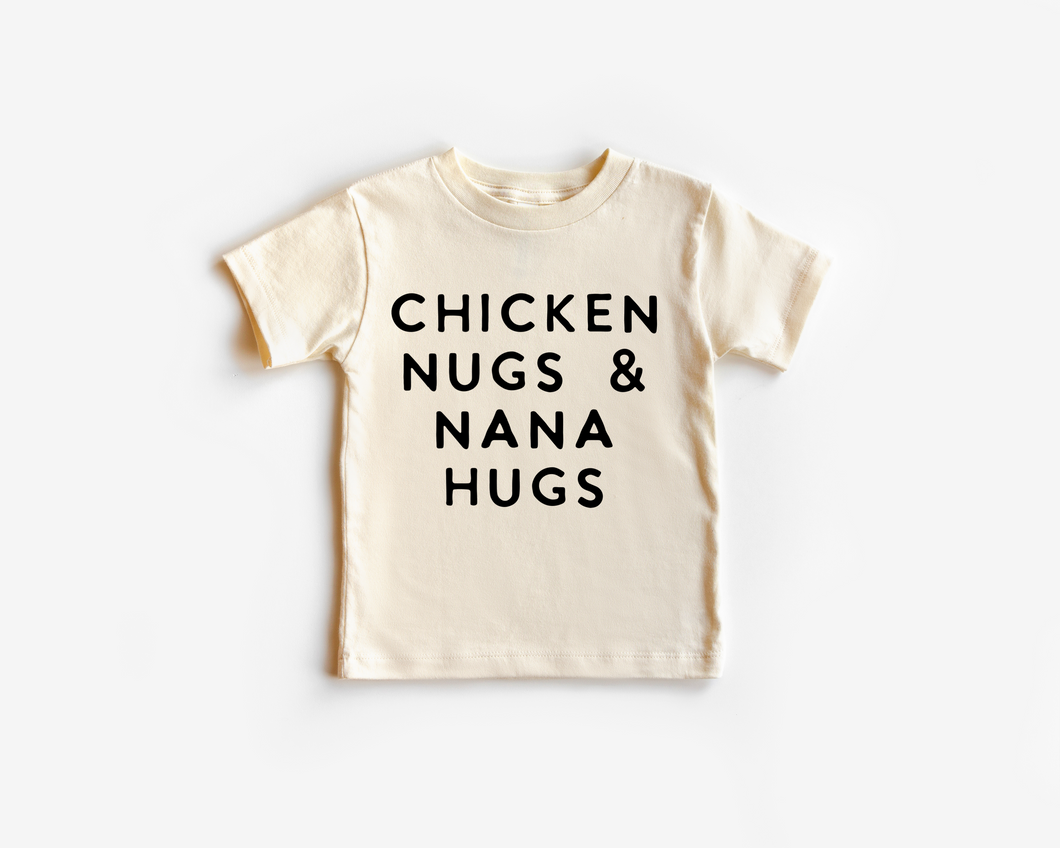 Chicken Nugs & Nana Hugs