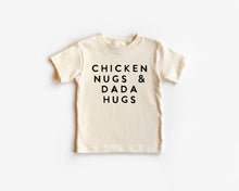 Load image into Gallery viewer, Chicken Nugs &amp; Mama/Dada Hugs Toddler Tee

