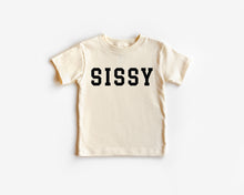 Load image into Gallery viewer, SISSY Toddler Tee

