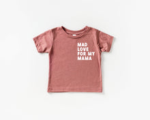Load image into Gallery viewer, Mad Love For My Mama Tee
