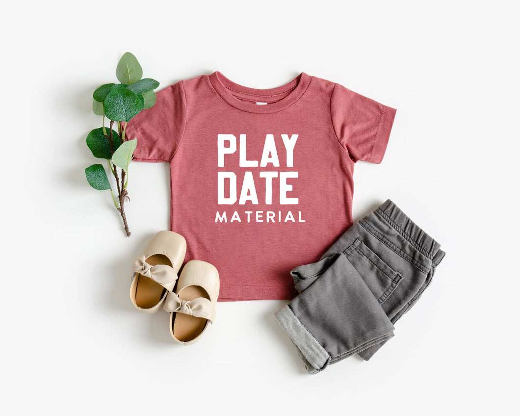 Play Date Material Toddler Tee